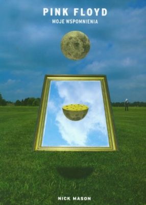 Pink Floyd. Moje wspomnienia