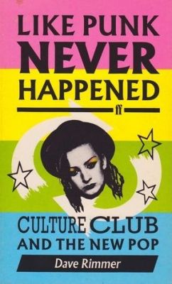 Like Punk Never Happened: Culture Club and the New Pop