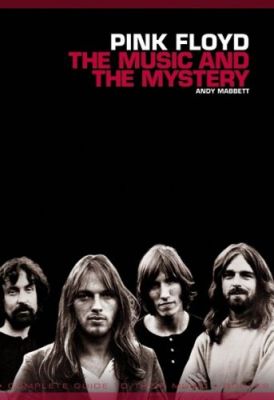 Pink Floyd The Music And The Mystery