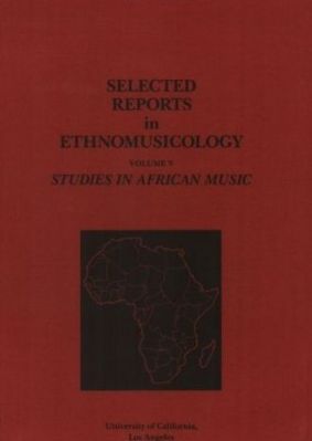 Selected Reports in Ethnomusicology, Vol. 5: Studies in African Music