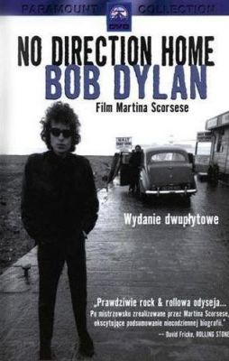 Bez stałego adresu: Bob Dylan