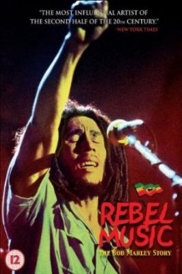 Bob Marley: Rebel Music