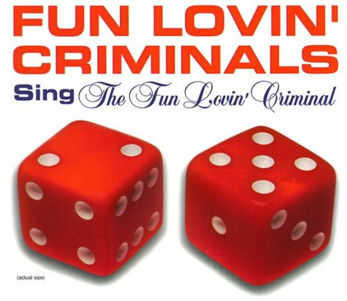 The Fun Lovin' Criminal