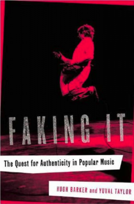 Faking It: The Quest for Authenticity in Popular Music
