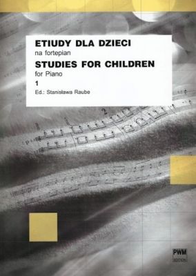 Etiudy dla dzieci na fortepian. Zeszyt 1