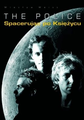 The Police - Spacerując po Księżycu