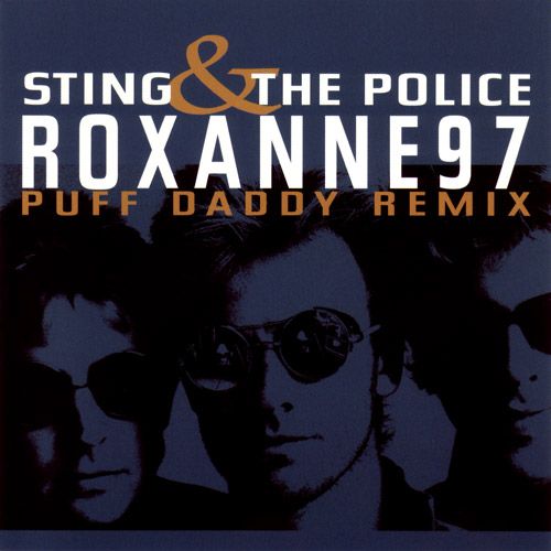 Roxanne 97 (Puff Daddy Remix)