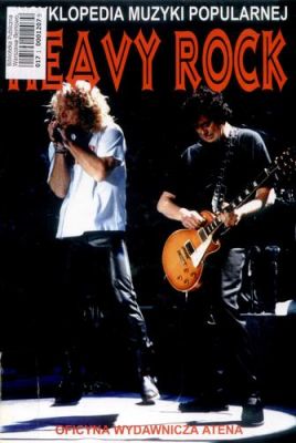 Heavy Rock - encyklopedia muzyki popularnej