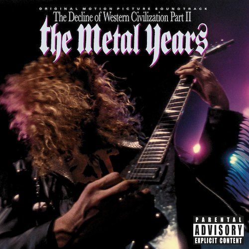 The Decline Of Western Civilization Part II: The Metal Years
