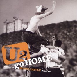 U2 Go Home: Live from Slane Castle
