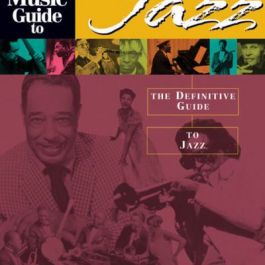 All Music Guide to Jazz: The Definitive Guide to Jazz Music