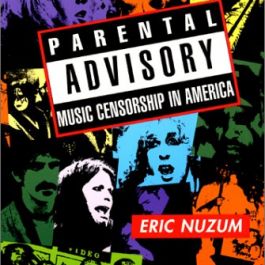 Parental Advisory: Music Censorship in America