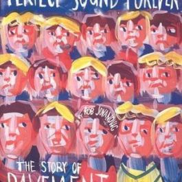 Perfect Sound Forever: The Story of Pavement