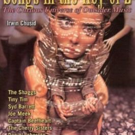 Songs in the Key of Z: The Curious Universe of Outsider Music