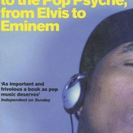 Ways of Hearing: A User's Guide to the Pop Psyche, from Elvis to Eminem