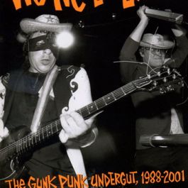 We Never Learn: The Gunk Punk Undergut, 1988-2001