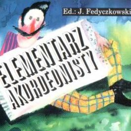 Elementarz akordeonisty 1