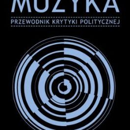 Muzyka Przewodnik krytyki politycznej