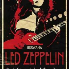 Biografia Led Zeppelin. Kiedy giganci chodzili po Ziemi