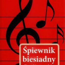 Śpiewnik biesiadny piosenki z tamtych lat