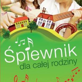 Śpiewnik dla całej rodziny