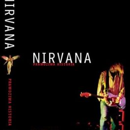 Nirvana Prawdziwa Historia